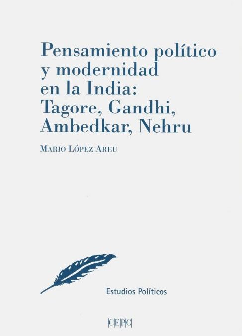 CONFERENCIA: “PENSAMIENTO POLÍTICO Y MODERNIDAD EN LA INDIA: TAGORE, GANDHI, AMBEDKAR, NEHRU”
