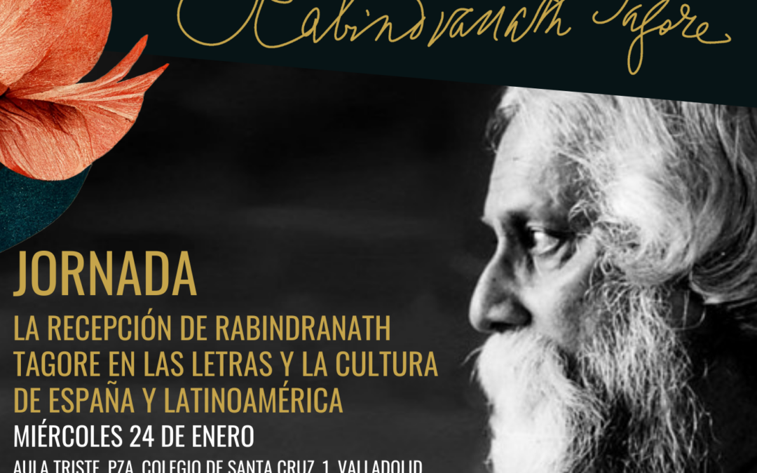 Rabindranath Tagore protagoniza el primer evento del año de Casa de la India con una Jornada dedicada a la recepción de su obra en las Letras y la Cultura de España y Latinoamérica